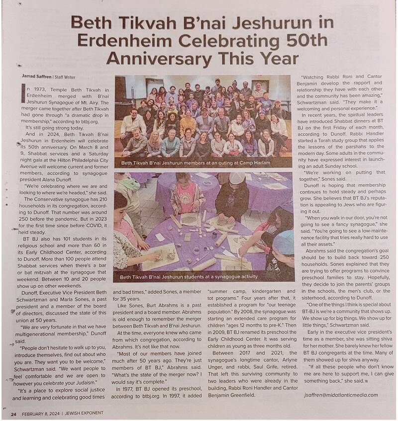 		                                		                                    <a href="https://www.jewishexponent.com/beth-tikvah-bnai-jeshurun-in-erdenheim-celebrating-50th-anniversary-this-year/"
		                                    	target="">
		                                		                                <span class="slider_title">
		                                    BTBJ Featured in Jewish Exponent Feb. 8, 2024 Issue, Page 24		                                </span>
		                                		                                </a>
		                                		                                
		                                		                            		                            		                            <a href="https://www.jewishexponent.com/beth-tikvah-bnai-jeshurun-in-erdenheim-celebrating-50th-anniversary-this-year/" class="slider_link"
		                            	target="">
		                            	https://www.jewishexponent.com/beth-tikvah-bnai-jeshurun-in-erdenheim-celebrating-50th-anniversary-this-year/		                            </a>
		                            		                            